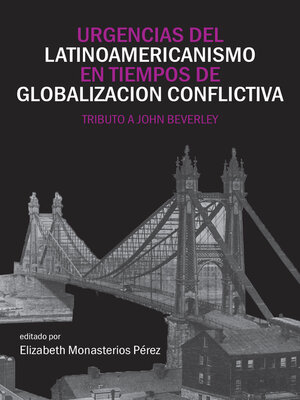 cover image of Urgencias del latinoamericanismo en tiempos de globalizacion conflictiva